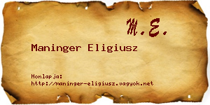 Maninger Eligiusz névjegykártya